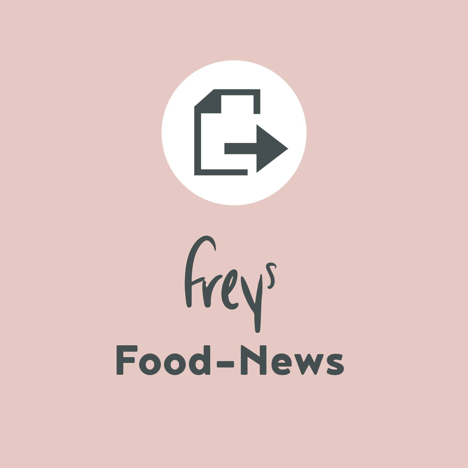 Die Food News vom freys Restaurant.
